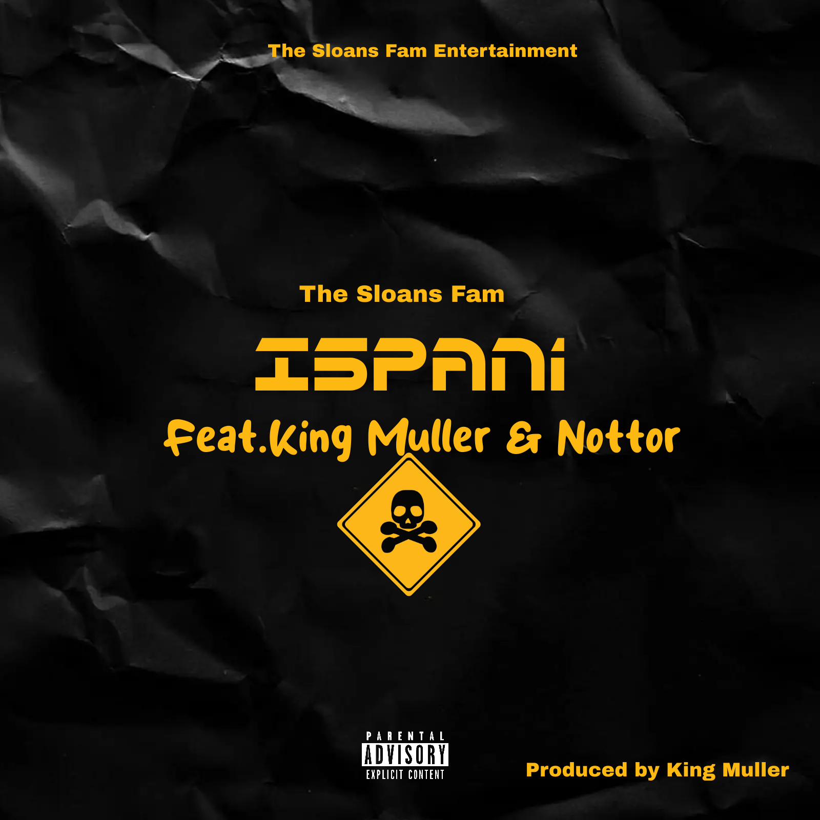 ISpani (Prod by King Muller - The Sloans Fam (feat.King Muller & Nottor